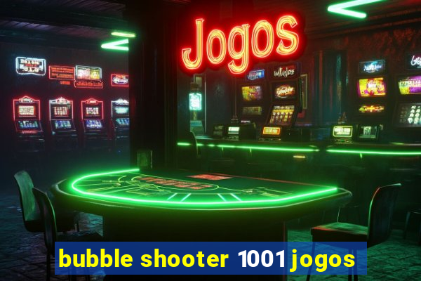 bubble shooter 1001 jogos